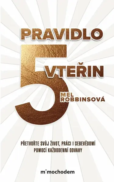 Pravidlo pěti vteřin - Mel Robbinsová