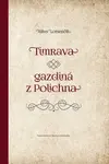 Timrava – gazdiná z Polichna - Július Lomenčík