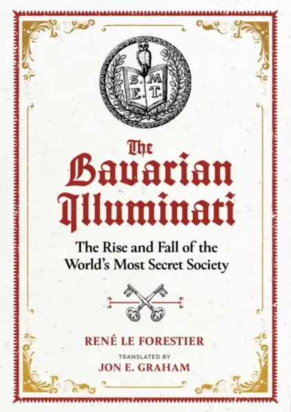 The Bavarian Illuminati - Rene Le Forestier