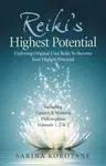 Reiki's Highest Potential - Sarina Korotane