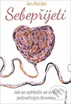 Sebepřijetí (Jak se spřátelit se svým jedinečným životem) - kniha z kategorie Seberozvoj