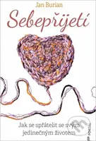 Sebepřijetí (Jak se spřátelit se svým jedinečným životem) - kniha z kategorie Seberozvoj