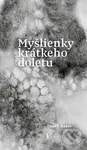 Myšlienky krátkeho doletu - Tomáš Sabol - kniha z kategorie Aforismy