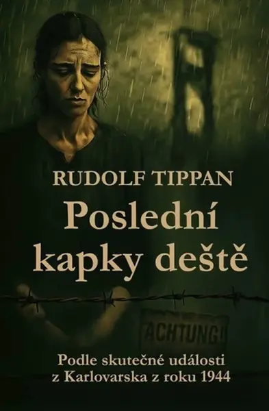 Poslední kapky deště - Rudolf Tripan