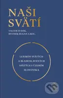 Naši svätí - Viliam Judák, Bystrík Bugan - kniha z kategorie Životopisy