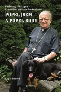 Popel jsem a popel budu - Eva Muroňová