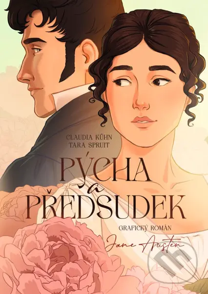 Pýcha a předsudek (grafický román) - Tara Spruit (ilustrátor), Claudia Kühn, Jane Austen