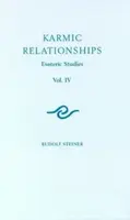 Karmic Relationships - Rudolf Steiner