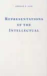 Representations of the Intellectual - Edward W. Said