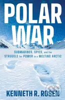 Polar War - Kenneth Rosen - kniha z kategorie Humanitní a společenské vědy