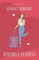 Dokonalá pohádka (poškozená) - Elísabet Benavent