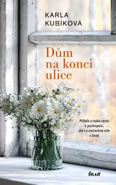 Dům na konci ulice (poškozená) - Karla Kubíková