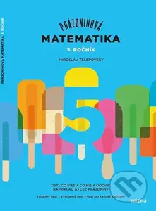Prázdninová matematika 5. ročník - Miroslav Telepovský - kniha z kategorie Učebnice a slovníky