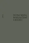 Rozloučení s rodiči - Peter Weiss