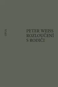 Rozloučení s rodiči - Peter Weiss