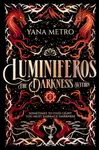 Luminiferos: The Darkness Within - Yana Metro