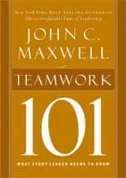 Teamwork 101 - John C. Maxwell