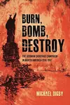 Burn, Bomb, Destroy - Michael Digby