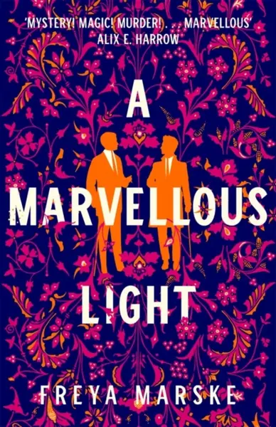 A Marvellous Light - Freya Marske
