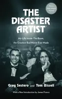The Disaster Artist - Tom Bissell, Greg Sestero