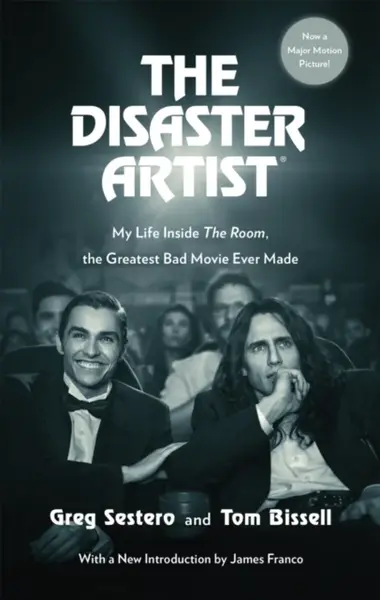The Disaster Artist - Tom Bissell, Greg Sestero