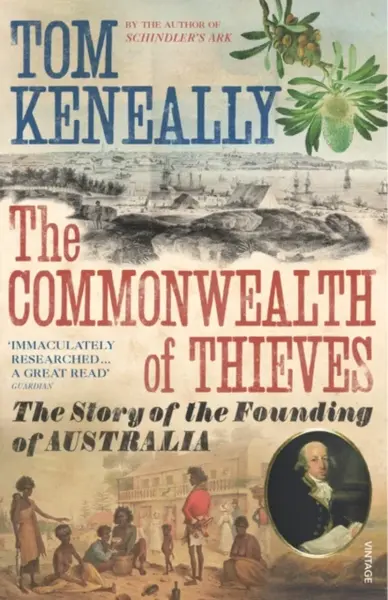The Commonwealth of Thieves - Thomas Keneally