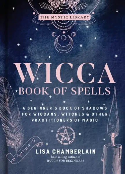 Wicca Book of Spells - Lisa Chamberlain
