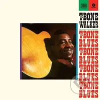 T-Bone Walker: T-Bone’s Blues Expanded (140 g) LP - T-Bone Walker, T-Bone Walker