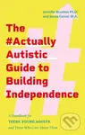 The #ActuallyAutistic Guide to Building Independence - kniha z kategorie Pro děti