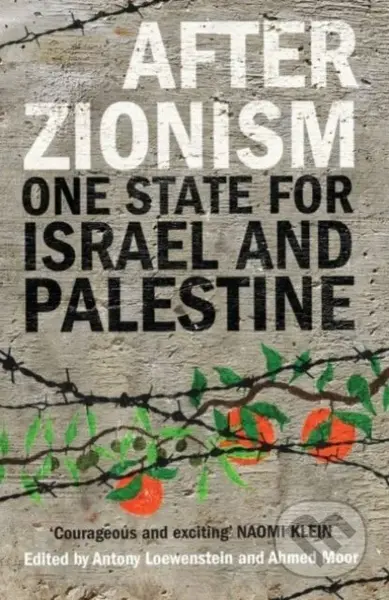 After Zionism (One State for Israel and Palestine) - kniha z kategorie Odborné a naučné