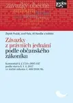 Závazky z právních jednání podle občanského zákoníku: Komentář k § 1721-2893 podle stavu k 1.4.2017 (poškozená) - Josef Fiala, Zbyněk Pražák, Jiří Han
