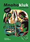 Mnohokluk 3: Zamotané vesmíry - Lucie Hlavinková - kniha z kategorie Fantasy