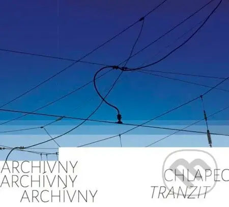 Archívny Chlapec: Tranzit - Archívny Chlapec