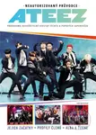 ATEEZ (Neautorizovaný průvodce) - kniha z kategorie Humanitní a společenské vědy