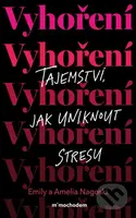 Vyhoření (Tajemství, jak uniknout stresu) - Amelia Nagoski, Emily Nagoski - kniha z kategorie Psychologie
