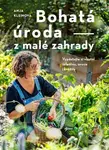 Bohatá úroda z malé zahrady - Anja Klein