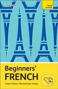 French Learn Faster Remember More (Learn faster. Remember more.) - Catrine Carpenter