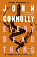 Every Dead Thing (Meet Private Investigator Charlie Parker in the first novel in the award-winning and globally bestselling series) - kniha z…