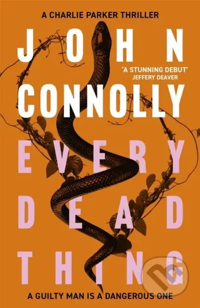 Every Dead Thing (Meet Private Investigator Charlie Parker in the first novel in the award-winning and globally bestselling series) - kniha z…