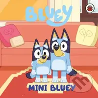 Bluey: Mini Bluey - Bluey - kniha z kategorie Pro děti