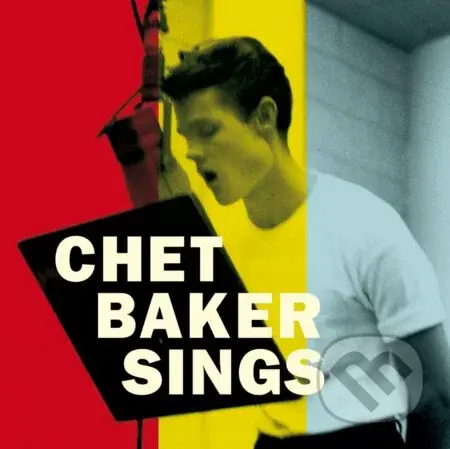 Chet Baker: Sings: The Mono & Stereo Versions LP - Chet Baker