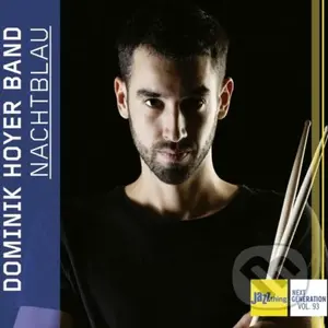 Dominik Hoyer Band:  Nachtblau – Jazz Thing Next Generation Vol. 93