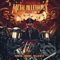 Metal Allegiance:  Volume II: Power Drunk Majesty (majesty)