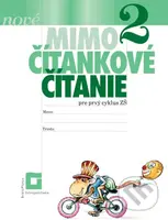 NOVÉ Mimočítankové čítanie 2 (pre prvý cyklus ZŠ) - Dana Kovárová, Alena Kurtulíková - kniha z kategorie 1. stupeň