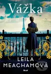 Vážka - Leila Meacham - kniha z kategorie Beletrie