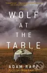 Wolf at the Table - Adam Rapp - kniha z kategorie Společenská beletrie