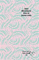Krev je jenom voda - Jana Micenková - kniha z kategorie Společenská beletrie