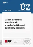UZZ 11/2020 Zákon o súdnych exekútoroch a exekučnej činnosti (Exekučný poriadok)