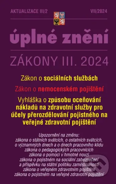 Aktualizace III/2 / 2024 - o sociálních službách, o nemocenském pojištění