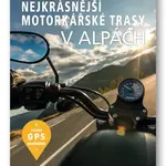 Nejkrásnější motorkářské trasy v Alpách - kniha z kategorie Průvodci Evropou